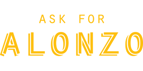 ASK FOR ALONZO 4